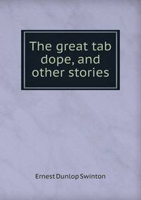 The great tab dope, and other stories