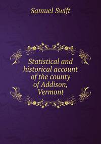 Statistical and historical account of the county of Addison, Vermont