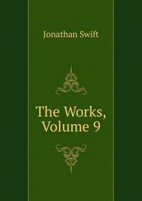The Works, Volume 9
