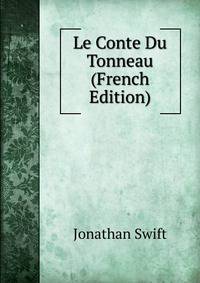 Le Conte Du Tonneau (French Edition)