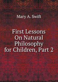 First Lessons On Natural Philosophy for Children, Part 2