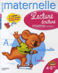 Toute ma matern: Cahiers Lect ecriture Moyenne (4-5ans)