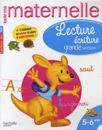 Toute ma matern: Cahiers Lect ecriture Grande (5-6ans)