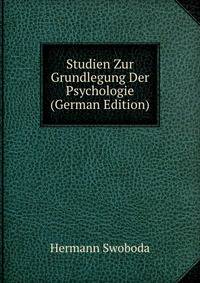 Studien Zur Grundlegung Der Psychologie (German Edition)