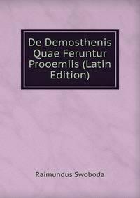 De Demosthenis Quae Feruntur Prooemiis (Latin Edition)