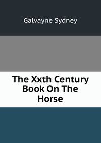 The Xxth Century Book On The Horse