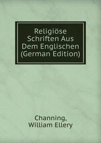 Religiose Schriften Aus Dem Englischen (German Edition)