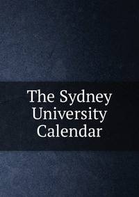 The Sydney University Calendar