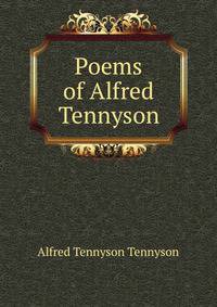 Poems of Alfred Tennyson