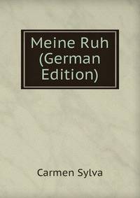 Meine Ruh (German Edition)