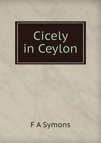 Cicely in Ceylon