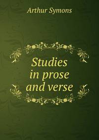 Studies in prose and verse