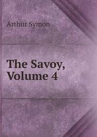 The Savoy, Volume 4