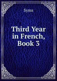 Third Year in French, Book 3