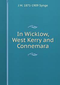 In Wicklow, West Kerry and Connemara