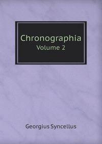 Chronographia. Volume 2