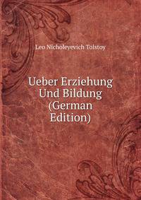 Ueber Erziehung Und Bildung (German Edition)
