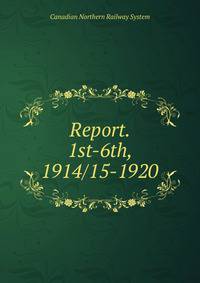 Report. 1st-6th, 1914/15-1920