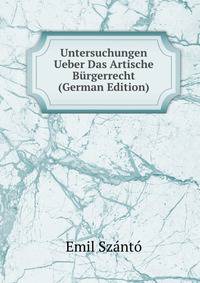 Untersuchungen Ueber Das Artische Burgerrecht (German Edition)