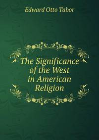 The Significance of the West in American Religion