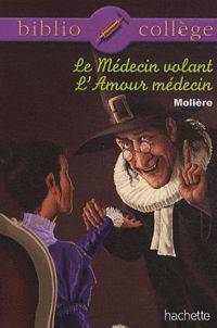 Le medecin volant. L'amour medecin