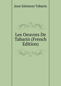 Les Oeuvres De Tabarin (French Edition)
