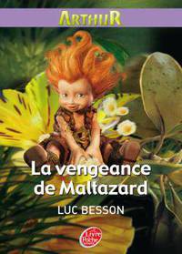Arthur et les Minimoys 3: Vengeance de Maltazard