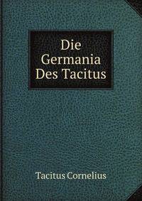 Die Germania Des Tacitus