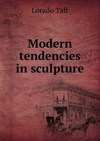 Modern tendencies in sculpture