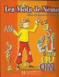 Les Mots de Nemo. Cahier de lecture et d'ecriture