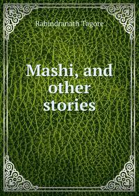 Mashi, and other stories