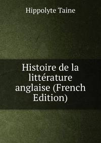 Histoire de la litterature anglaise (French Edition)