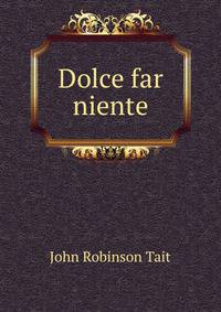 Dolce far niente