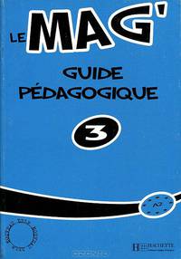 Le Mag Level 3 Teacher's Guide