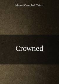 Crowned