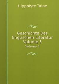 Geschichte Des Englischen Literatur. Volume 3