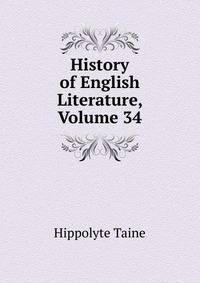 History of English Literature, Volume 34