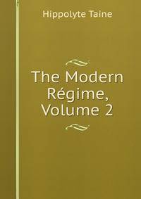 The Modern Regime, Volume 2