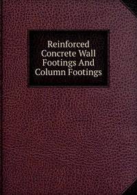 Reinforced Concrete Wall Footings And Column Footings