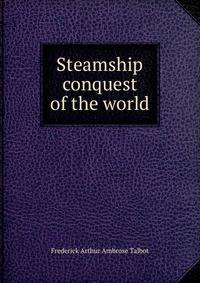 Steamship conquest of the world