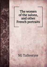 The women of the salons, and other French portraits
