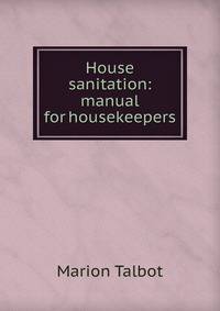 House sanitation: manual for housekeepers