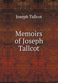 Memoirs of Joseph Tallcot