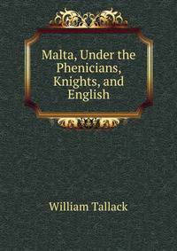 Malta, Under the Phenicians, Knights, and English
