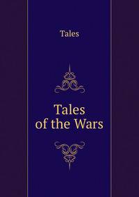 Tales of the Wars