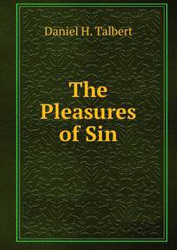 The Pleasures of Sin