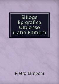 Silloge Epigrafica Olbiense (Latin Edition)