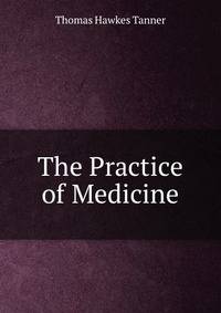 The Practice of Medicine