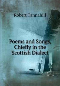 Poems and Songs, Chiefly in the Scottish Dialect