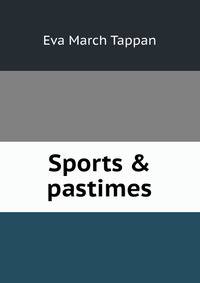 Sports &amp; pastimes